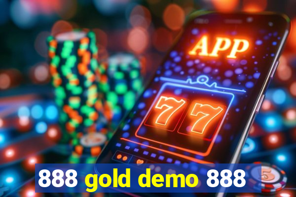 888 gold demo 888